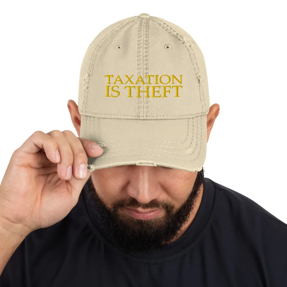 Taxation is Theft Distressed Dad Hat